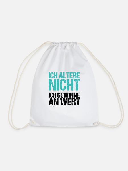 Herren T-Shirt Humor Ich altere nicht - Turnbeutel - Weiß