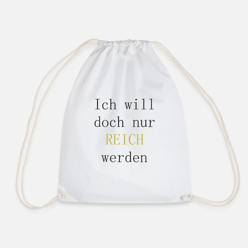 Ich will doch nur reich werden - Turnbeutel - Weiß