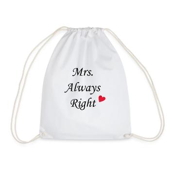 Mrs. Always Right - Turnbeutel - Weiß - Vorne