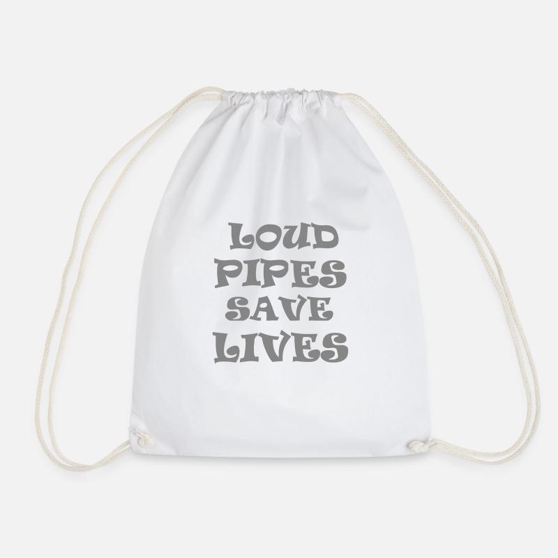Loud Pipes Save Lives * Color changes possible - Drawstring Bag - white