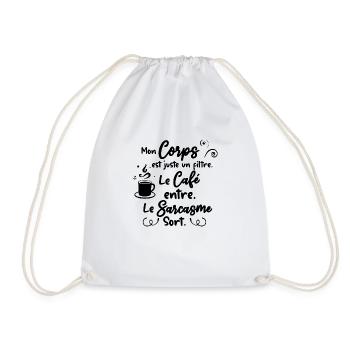 mon corps est un filtre - café - sarcasme - humour - Sac de sport léger - blanc - Devant