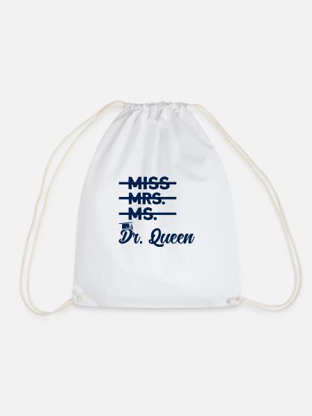 Königin Doktor Geschenk - Turnbeutel - Weiß