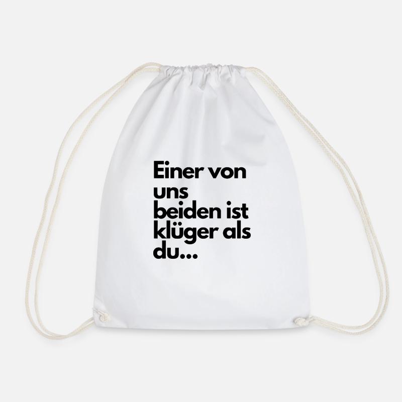 "Einer von uns beiden ist klüger als du" - Turnbeutel - Weiß