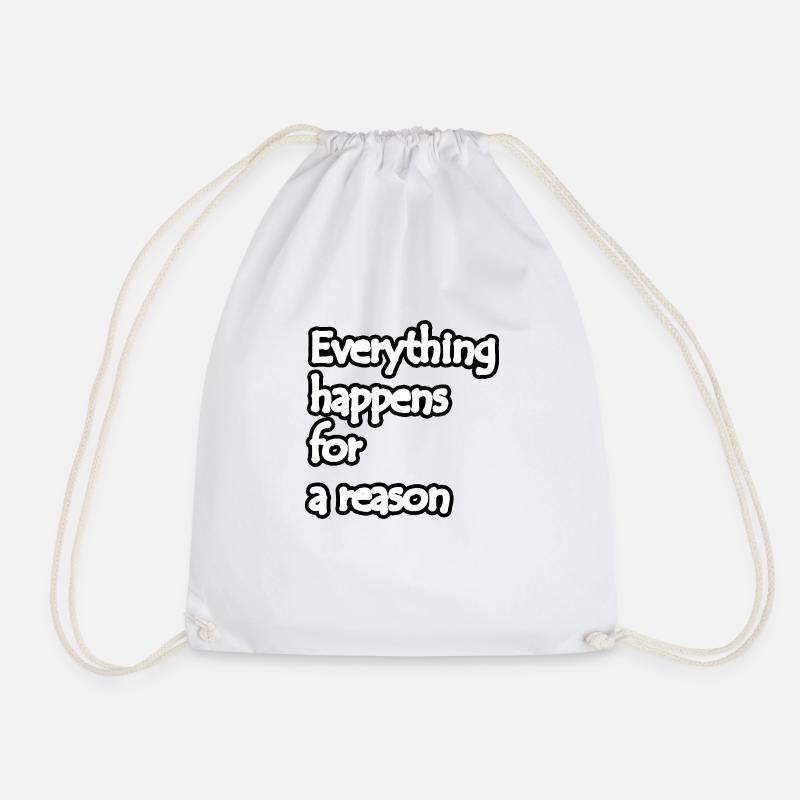 Everything happens for a reason - Sac de sport léger - blanc