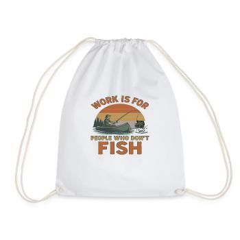 Angler Design - "Work is for people who don't fish" - Drawstring Bag - white - Front