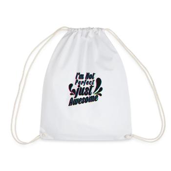 I'm not perfect just awesome - Drawstring Bag - white - Front
