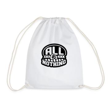 all_or_nothing_design_t1 - Drawstring Bag - white - Front