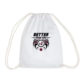 better_than_you_02 - Drawstring Bag - white - Front