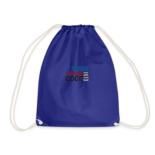 I turn caffeine into code - Drawstring Bag
