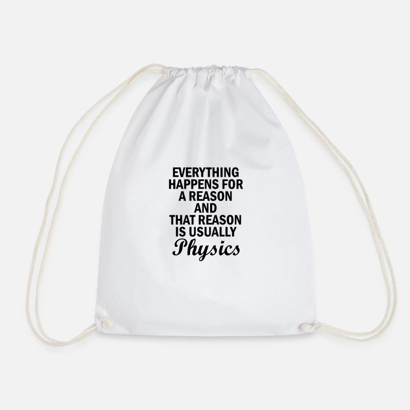 Physik Grund Spruch Physiker Geschenk - Turnbeutel - Weiß