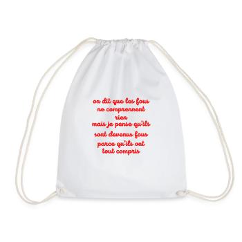 on dit que les fous...cadeau humour homme femme - Sac de sport léger - blanc - Devant