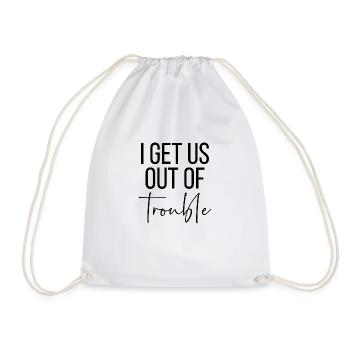 I get us out of trouble - Sac de sport léger - blanc - Devant
