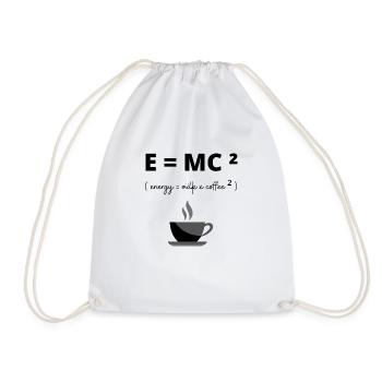 E= MC², energy = milk x coffee ² gift humor - Drawstring Bag - white - Front