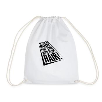 Who Needs Hair Saying - Drawstring Bag - white - Front