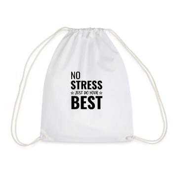 No stress just do your best - Drawstring Bag - white - Front