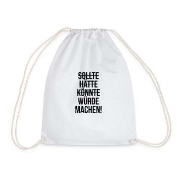 Sollte hätte würde könnte machen - Turnbeutel - Weiß - Vorne