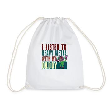 I listen to Heavy Metal with my Daddy - Turnbeutel - Weiß - Vorne