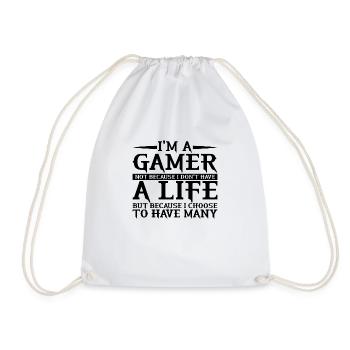 I'm A Gamer Because I Choose To Have Many Lifes 3 - Drawstring Bag - white - Front