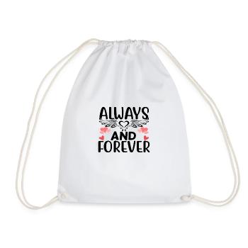 Always And Forever - Turnbeutel - Weiß - Vorne