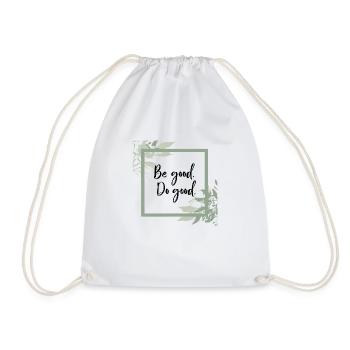 Soyez bon. Faire le bien. | Lettrage inspirant - Sac de sport léger - blanc - Devant
