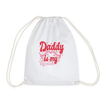 Daddy is my Valentine - Drawstring Bag - white - Front