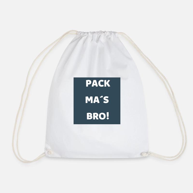 pack mas bro - Turnbeutel - Weiß