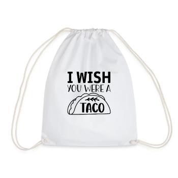I wish you were a Taco - Drawstring Bag - white - Front