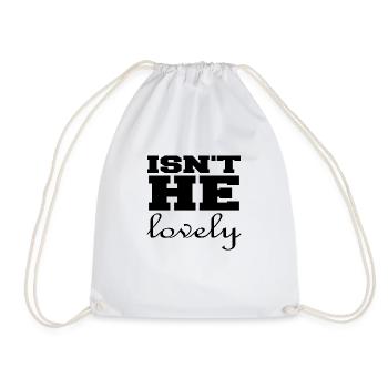 Isn´t he lovely - Turnbeutel - Weiß - Vorne