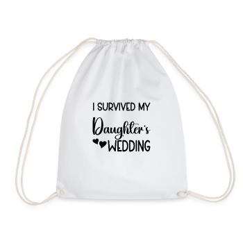 I survived my Daughter´s Wedding - Turnbeutel - Weiß - Vorne