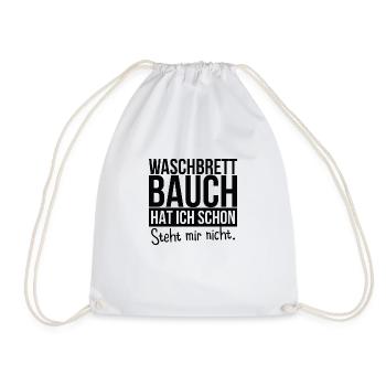 Waschbrett Bauch Hat Ich Schon Steht Mir Nicht - Turnbeutel - Weiß - Vorne