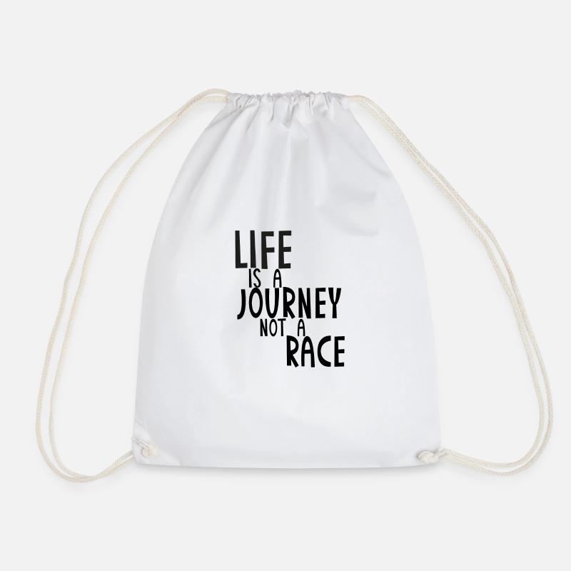 life is a journey not a race - Turnbeutel - Weiß
