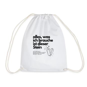 Alles, was ich brauche sind Kristalle - Turnbeutel - Weiß - Vorne