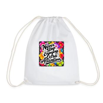 Never Stop Enjoying Extra Attention Design - Drawstring Bag - white - Front