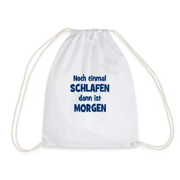 Noch einmal Schlafen dann ist Morgen - Turnbeutel - Weiß - Vorne