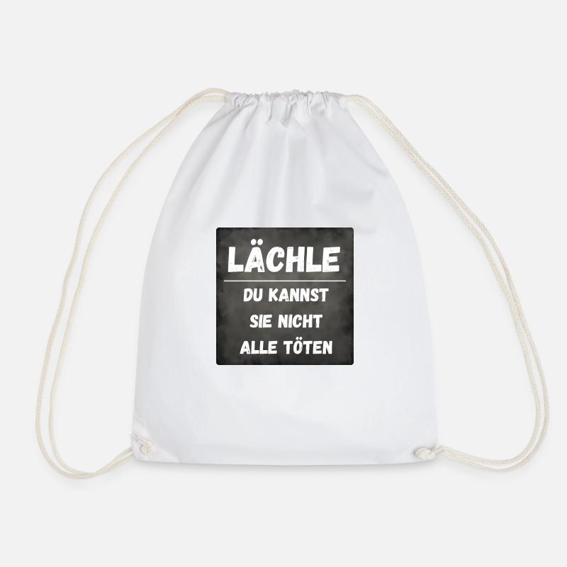 Design "Lächle, du kann sie nicht alle töten" - Turnbeutel - Weiß