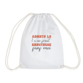 t-shirt citation humour vie ennuyeuse sans moi - Sac de sport léger - blanc - Devant