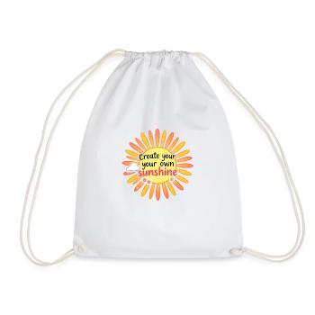 Create Your Own Sunshine Positive Motivational - Drawstring Bag - white - Front