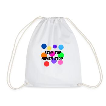Stay TOP, Never Stop - Citation motivante - Sac de sport léger - blanc - Devant