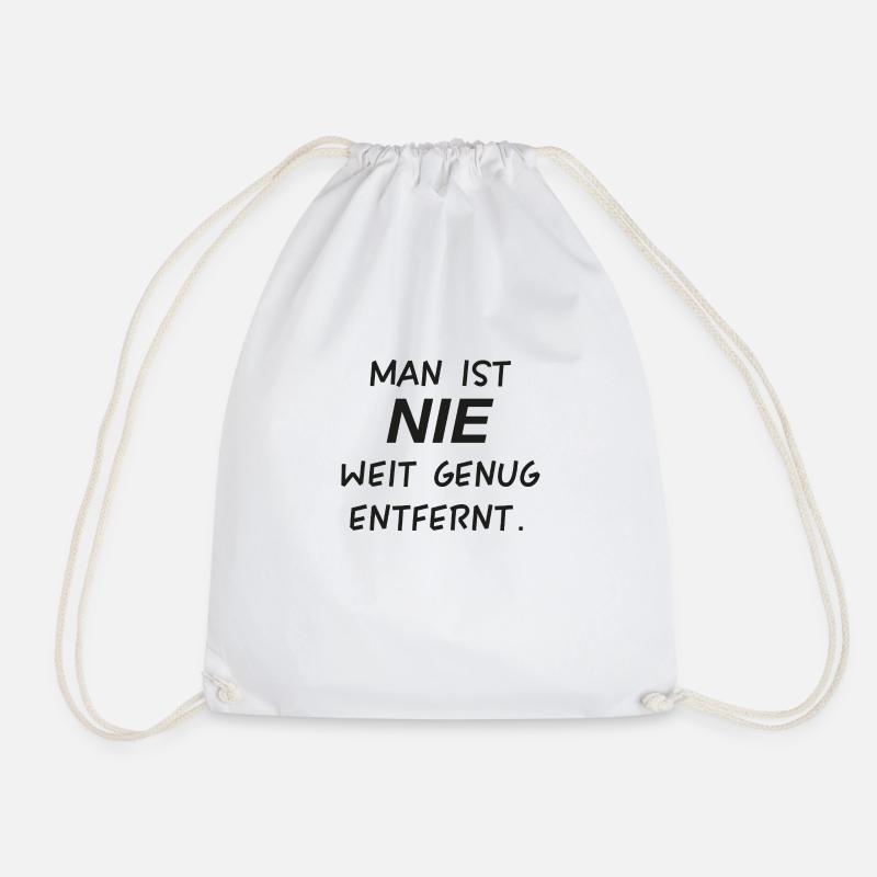 You're never far enough away - Drawstring Bag - white