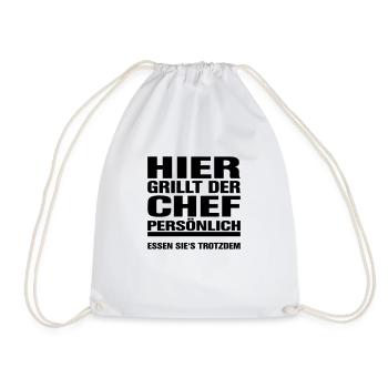 Hier grillt der Chef - Essen Sie's trotzdem - - Turnbeutel - Weiß - Vorne