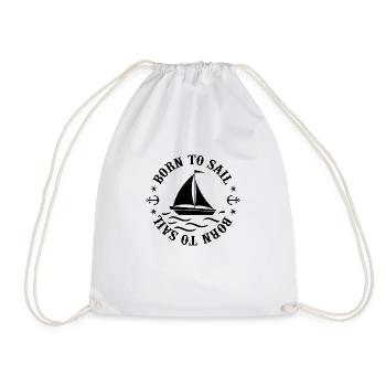 Born To Sail Graphic Sailing Sail Ship Sailor Capt - Turnbeutel - Weiß - Vorne