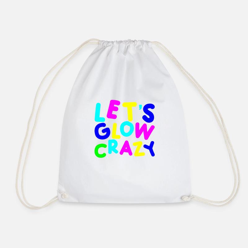 Let's Glow Crazy - Turnbeutel - Weiß