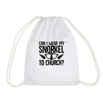 Can I Wear My Snorkel To The Church Scuba Diver Sn - Turnbeutel - Weiß - Vorne