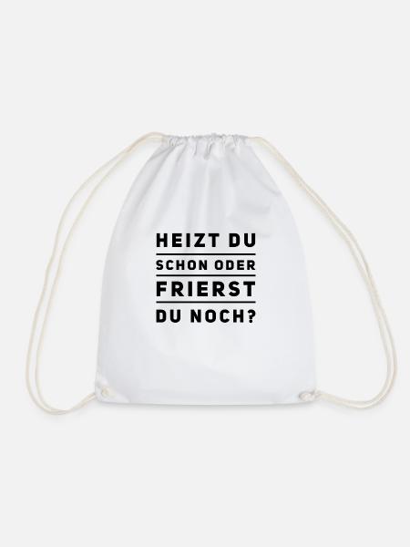 Heizen Spruch - Turnbeutel - Weiß
