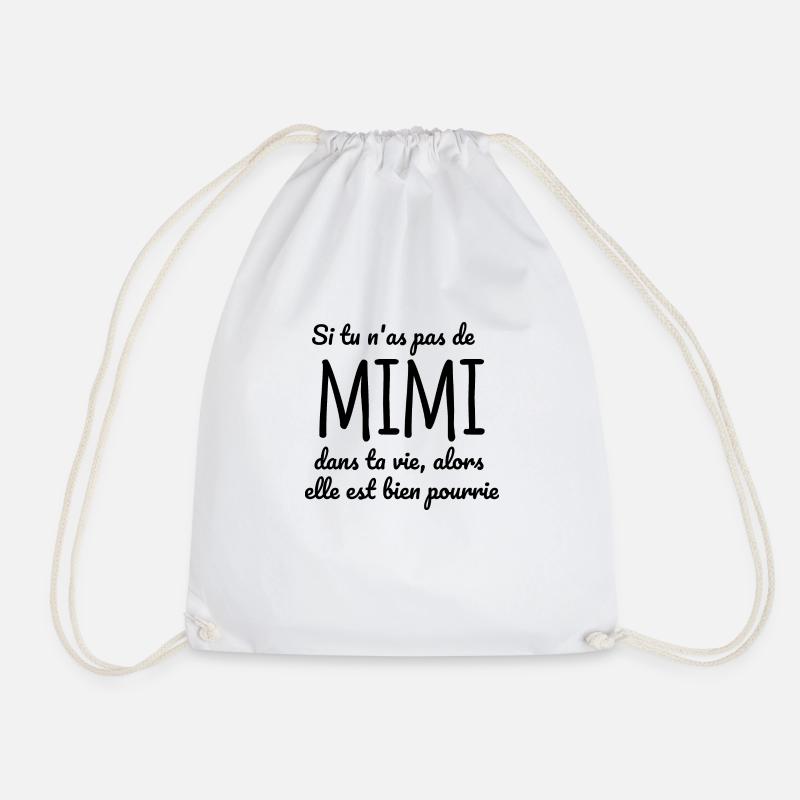 Si tu n as pas de Mimi dans ta vie - Sac de sport léger - blanc