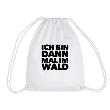 Ich bin dann mal im Wald - Turnbeutel - Weiß - Vorne
