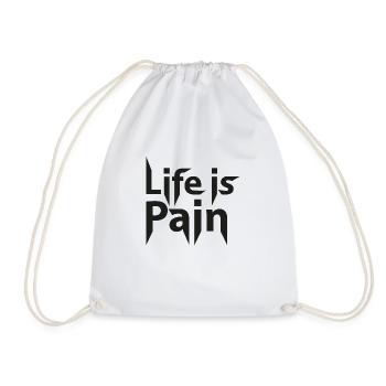 Life is Pain - Turnbeutel - Weiß - Vorne