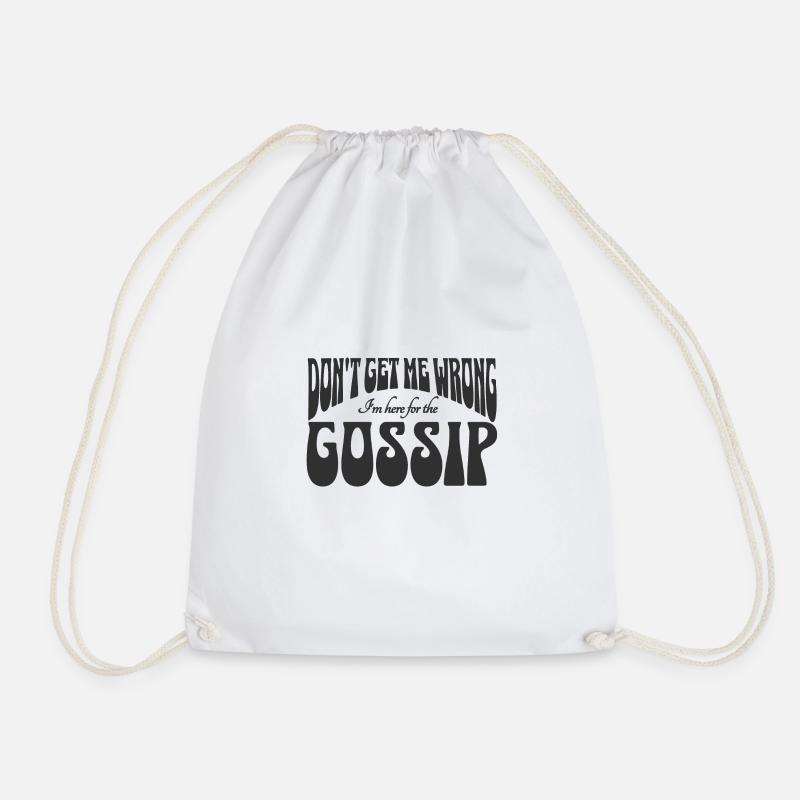 Don't get me wrong, I'm here for the gossip - Turnbeutel - Weiß