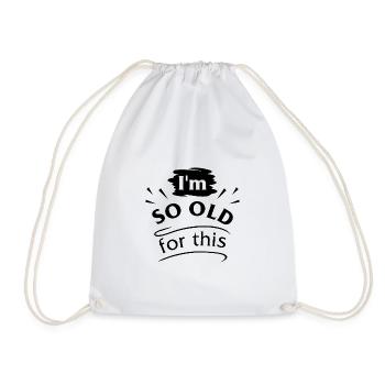 Je suis si vieux pour ça - Sac de sport léger - blanc - Devant