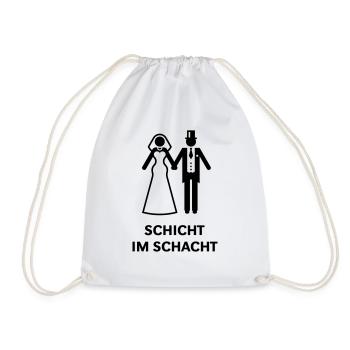 Schicht Im Schacht (JGA / Polterabend / Hochzeit) - Turnbeutel - Weiß - Vorne